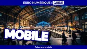 Paiement mobile : comment ça marche et quelles solutions en France ?