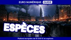 Plafond européen de 10 000 € en espèces : ce qui change en 2027